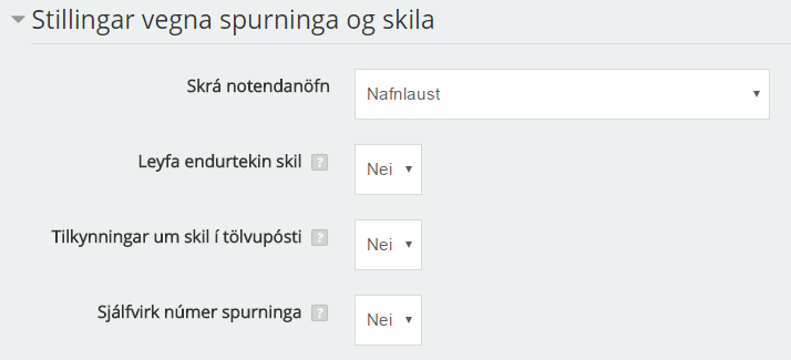 stillingar vegna spurninga og skila