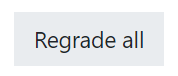regrade all